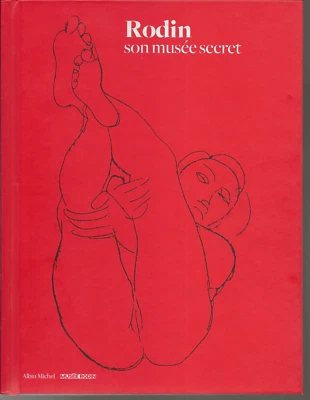 Curiosa. Rodin. Son musée secret. Nadine Lheni. Préface de Catherine Chevillot. - Photo 1/3