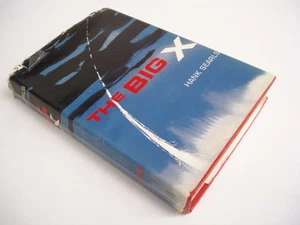 THE BIG X - Hank Searls - 1959 HBDJ - 1st ed - novel  - Bild 1 von 1