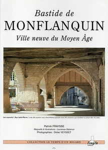 Bastide de MONFLANQUIN + Ville neuve du Moyen Age + LOT-et-GARONNE + P. FRAYSSE - Picture 1 of 2