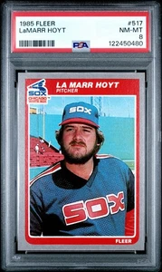 1985 FLEER LAMARR HOYT #517 * WHITE SOX *  1 OF 3 * ONE HIGHER * NM-MT PSA 8 - Picture 1 of 1