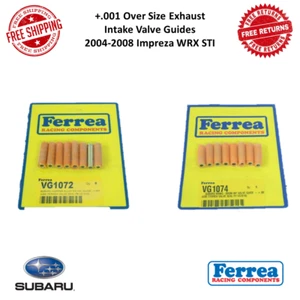 Ferrea +.001 Over Size Exhaust & Intake Valve Guides Fits 04-08 Impreza WRX STI - Picture 1 of 11