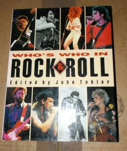 WHO'S WHO IN ROCK AND ROLL Edited by John Tobler 360 Photos/450 ARTISTS HC/DJ - Bild 1 von 8