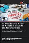 Valutazione del rischio di diabete in un'unit sanitaria familiare by Jorge Manue