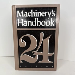 Machinery's Handbook - 24th Edition - by Erik Oberg - Good - Picture 1 of 13