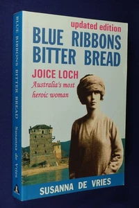 BLUE RIBBONS BITTER BREAD Susanna De Vries AUSTRALIAN WW2 HERO Updated Edition - Picture 1 of 12