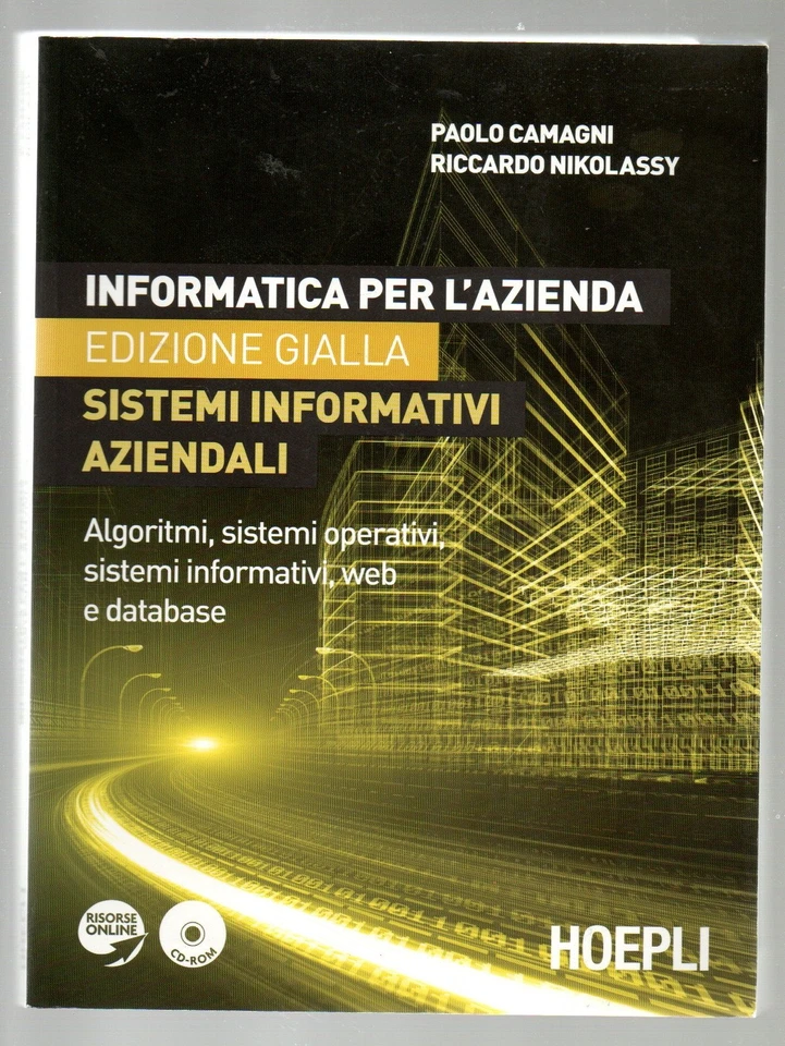 Testo scolastico Sistemi informativi aziendali Ed Gialla Informatica per l'az... - Immagine 1 di 1