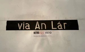 Via An Lar - F811 Dublin Bus Destination Blind 35" Irish Gift - Picture 1 of 12