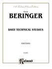 Daily Technical Studies For Piano (Kalmus Edition) By Oscar Beringer *Brand New*