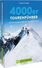 4000er Tourenfhrer Die Normalrouten auf alle Viertausender der Alpen Berge Buch