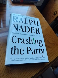 signed, Cashing the Party, 2002, first edition, Ralph Nader, HCDJ - Foto 1 di 7