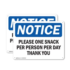 (2 Pack) Please One Snack Per Person Per Day Thank You OSHA Notice Sign Decal - Picture 1 of 21