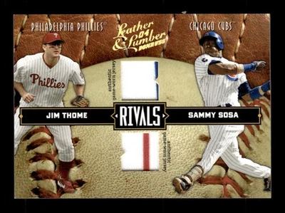 2004 Donruss Leather & Lumber Sammy Sosa Jim Thome Rivals Materials #/250 - Image 1 of 2
