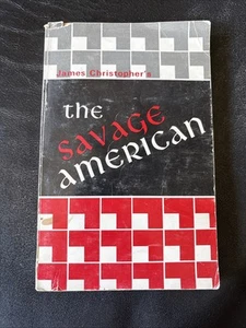 The Savage American James Christopher 1971 1st Edition PB - Picture 1 of 8
