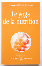 Le yoga de la nutrition - Omraam Mikhaël Aïvanhov - Prosveta 2011 TBE