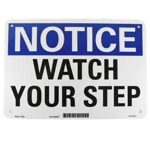 Lyle U5-1617-NA_10x7 "Notice Watch Your Step" Aluminum 10" x 7" Sign - Picture 1 of 3