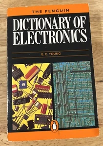 The Penguin Dictionary of Electronics by E.C. Young Paperback 1988 2nd edition - Picture 1 of 4