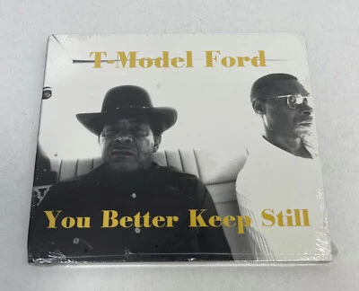 T-Model Ford - You Better Keep Still (1998, CD) Brand New & Sealed! Foto 1 de 4