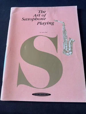 The Art of Saxophone Playing by Larry Teal Warner Bros Music Book - Image 1 of 4