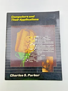 Computers and Their Applications by Charles S. Parker - Bild 1 von 10
