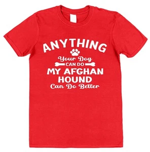 T-Shirt My Afghan Hound Can Do Better lustig Unisex Erwachsene & Kinder Hundebesitzer Geschenk - Bild 1 von 4