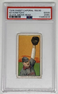 ED KONETCHY T206 Sweet Caporal, Glove Above Head 1909 - PSA 2(MK) Good LOW POP! - Picture 1 of 2