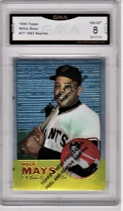 WILLIE MAYS 1996 TOPPS #17 OF A 1963 TOPPS WITH FOIL GMA GRADED NM-MT 8 - Picture 1 of 2