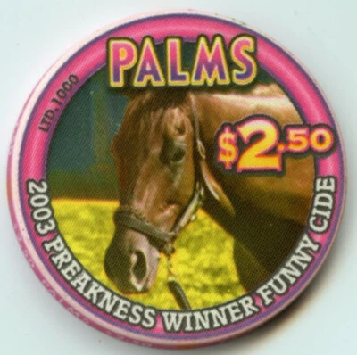$2.50 Palms Funny Cide '03 Preakness Winner LE Chip Las Vegas 2004 Obsolete - Image 1 of 2