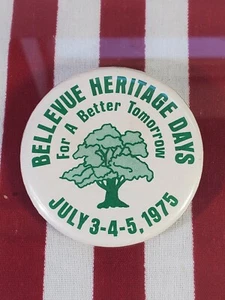 Vintage 1975 Bellevue Iowa Heritage Days "For A Better Tomorrow" Button Pin - Bild 1 von 2
