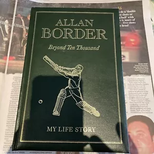 Alan Border Special Edition autographed and numbered book Beyond ten thousand. - Picture 1 of 8