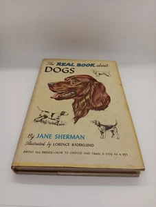 The Real Book About Dogs by Jane Sherman 1951 Hardcover - Imagen 1 de 9
