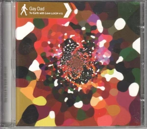 Gay Dad To Earth With Love CD UK London 1999 single has info sticker on front of - Bild 1 von 2