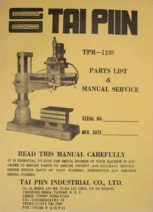 Tai Piin TPR-1100 Radial Arm Drill Operations, Maintenance and Parts Manual - Picture 1 of 4
