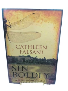 Sin Boldly : A Field Guide for Grace C. Falsani 1st Edition Hardcover Book w/ DJ - Imagen 1 de 9
