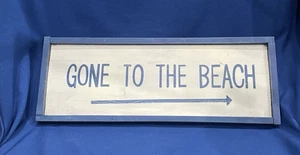 Dekoratives Gone to The Beach Schild 19"x7" Strandhaus Küste Urlaub - Bild 1 von 5