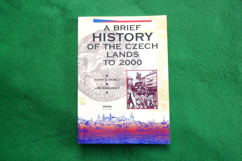 A BRIEF HISTORY OF THE CZECH LANDS TO 2000   (#4) - Image 1 of 1