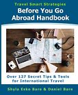Before You Go Abroad Handbook: Over 12..., Bare, Daniel