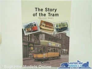 THE STORY OF THE TRAM PAPERBACK BOOK MICHAEL SWIFT BUS NOSTALGIA ROAD ATLAS T3 - Picture 1 of 7