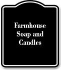 Farmhouse Soap and Candles BLACK Aluminum Composite Sign