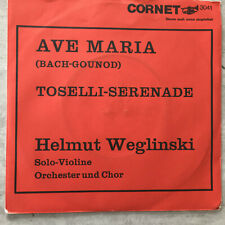 HELMUT WEGLINSKI: Ave Maria / Toselli-Serenade (Single Cornet 3041 / Stereo /NM)