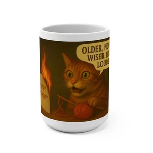Funny Birthday Cat Mug, Humorous 15oz Coffee Cup, Older Not Wiser Just Louder, - Picture 1 of 5