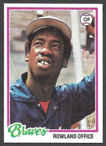 1978 TOPPS #632  Rowland Office  ATLANTA BRAVES  EX-MINT+   A