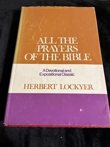 All The Prayers of the Bible Lockyer 1973 Devotional Christian Study HB DC - Picture 1 of 17