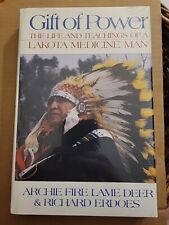 Gift of Power: The Life and Teachings of a Lakota Medicine Man by Lame Deer NEW