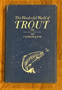 This Wonderful World of Trout HBDJ 1971 Charles K. Fox Fly Fishing Revised Ed. - Picture 1 of 15