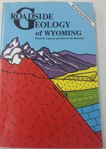 Roadside Geology: Roadside Geology of Wyoming by Darwin R. Spearing, Donald Hynd - Bild 1 von 2