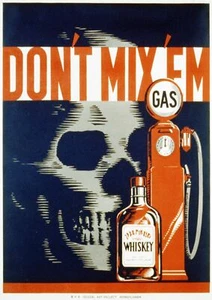DONT MIX GAS & WHISKEY - Vintage Ad Poster Print Sizes A5 to A0 **FREE DELIVERY* - Bild 1 von 7
