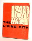 Frank Lloyd Wright The Living City Hardcover Book w/Foldout Poster - 1958 1st Ed