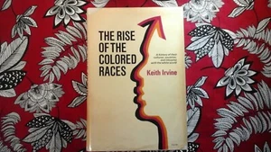 The Rise of the Colored Races - 1970, 1st. ed. Keith Irvine hb w / dj - Bild 1 von 6