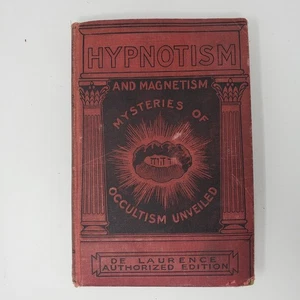 Praktischer Unterricht in Hypnose & Magnetismus von L.W. De Laurence (1902, HC, Illus) - Bild 1 von 13