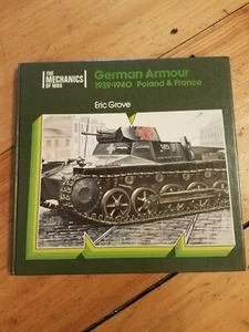 German Armour 1939-1940 Poland and France Eric Grove HC 1976 - Imagen 1 de 1
